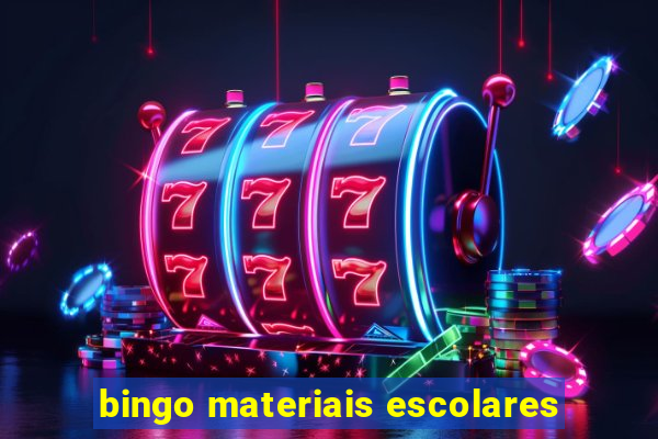 bingo materiais escolares